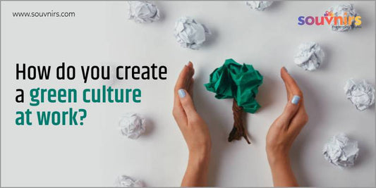 How do you create a green culture at work?