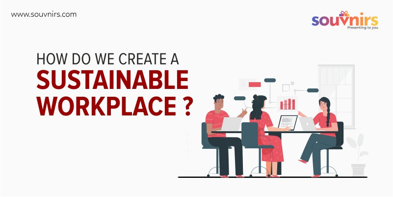 Sustainable workplace 