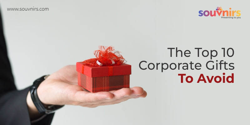 The Top 10 Corporate Gifts To Avoid