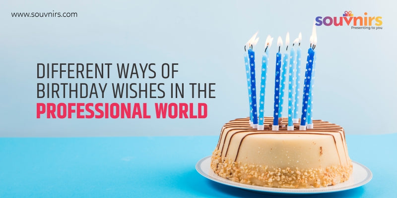 Birthday wishes in professional world 
