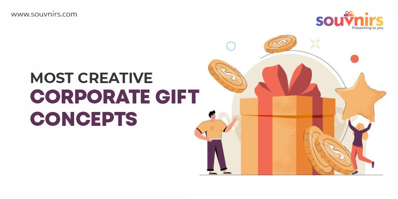 Most Creative Corporate Gift Concepts