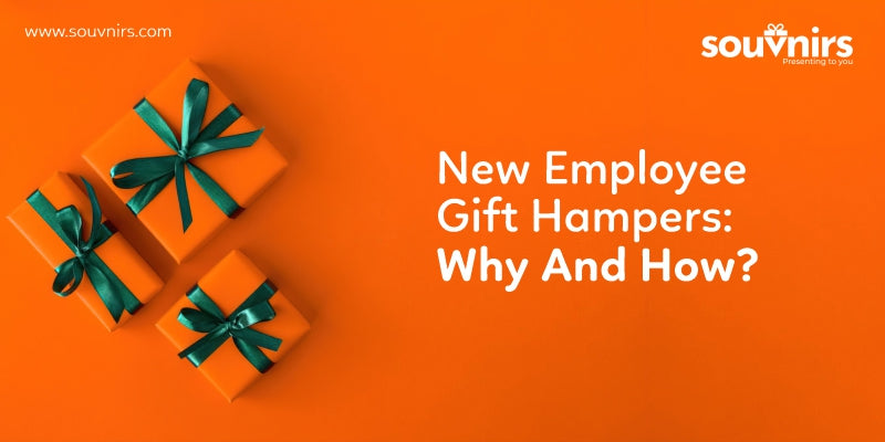New Employee Gift Hampers: Why And How?