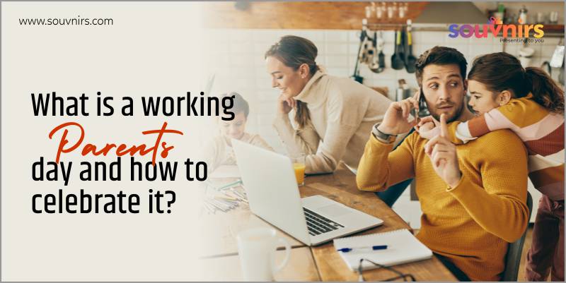Working Parents Day Celebrate